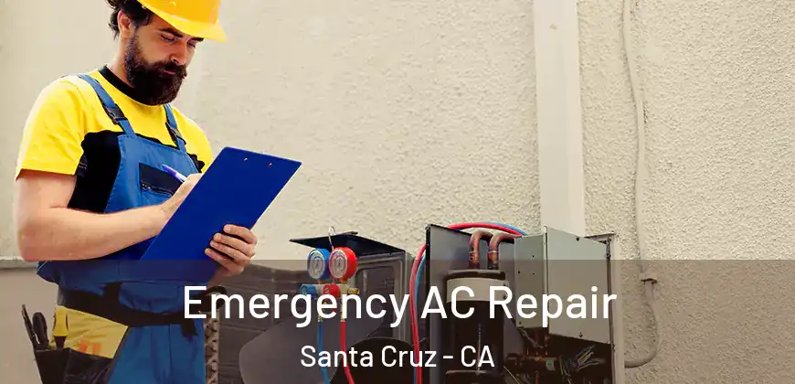  Emergency AC Repair Santa Cruz - CA