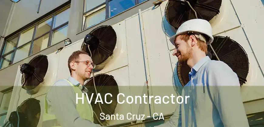  HVAC Contractor Santa Cruz - CA